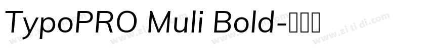 TypoPRO Muli Bold字体转换